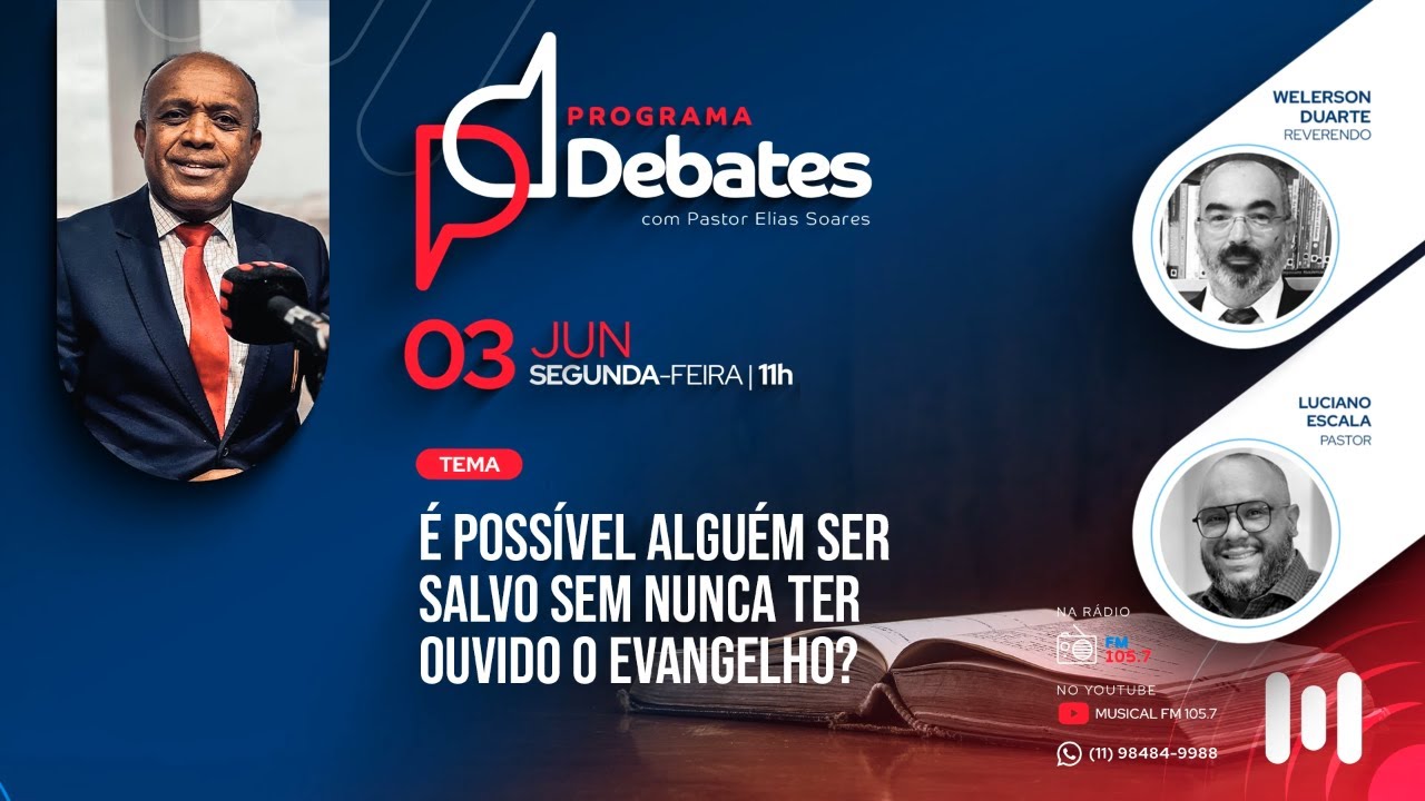 É possível alguém ser salvo sem nunca ter ouvido o evangelho?Rev.Welerson Duarte x Pr Luciano Escala