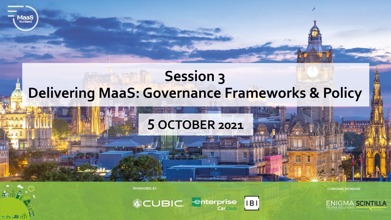 Session 3 &ndash; Delivering MaaS: Governance Frameworks & Policy