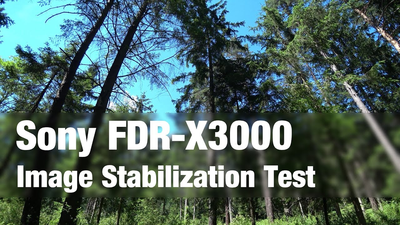 Sony FDR-X3000 | Image Stabilization Test | 4K 100Mbit