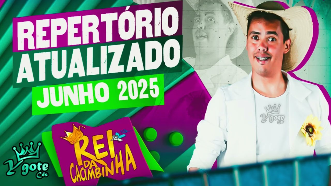 REI DA CACIMBINHA EP JUNHO 2025 - REPERTÓRIO NOVO REI DA CACIMBINHA
