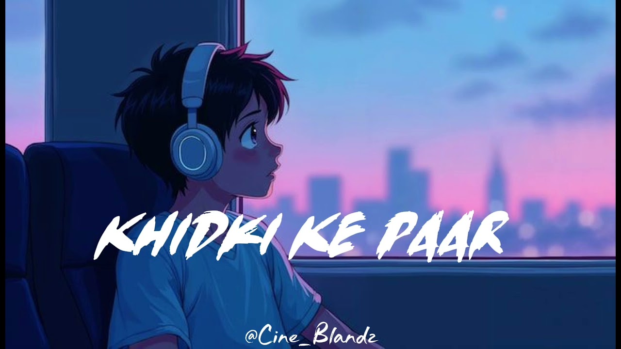 Khidki Ke Paar