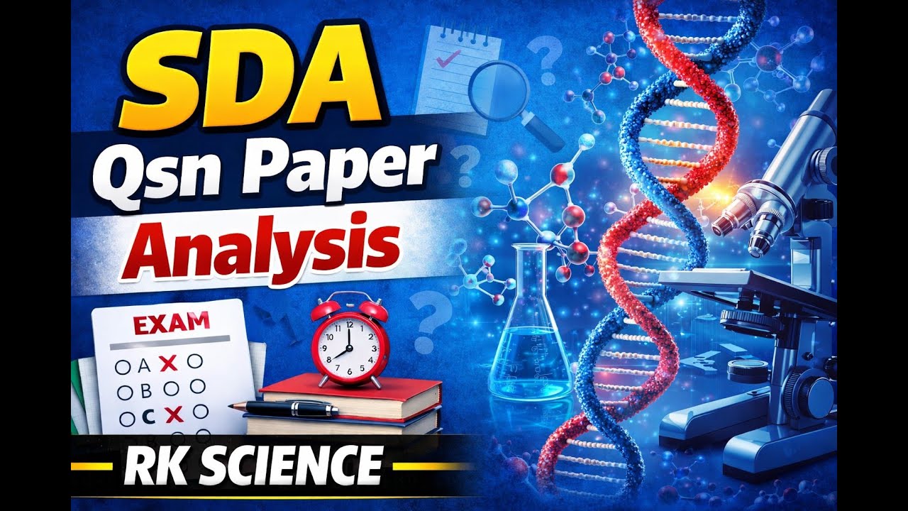 SDA Exam(25/ 01/26) science questions analysis/cls 131/RK SIR/RK SCIENCE