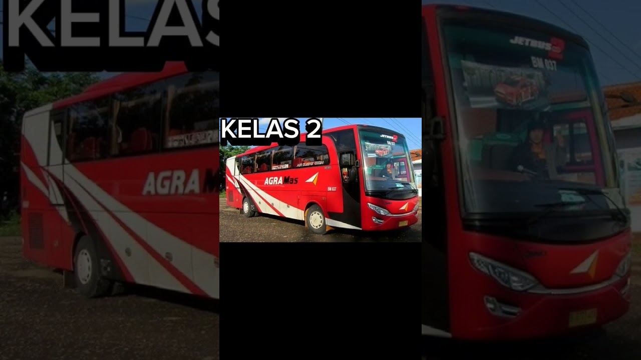 PILIH BUS AGRA MAS SESUAI KELAS KALIAN 🏫