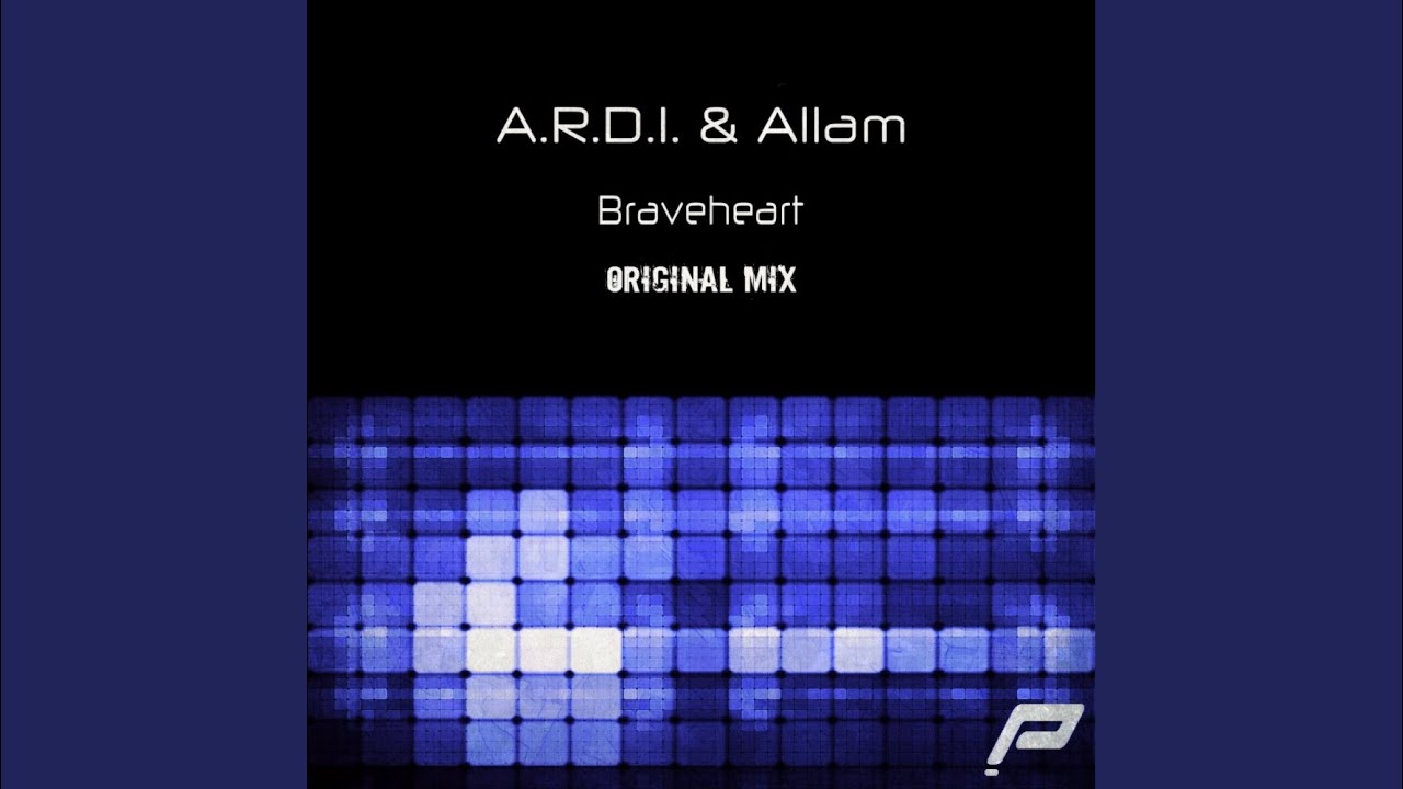 Braveheart (Original Mix)