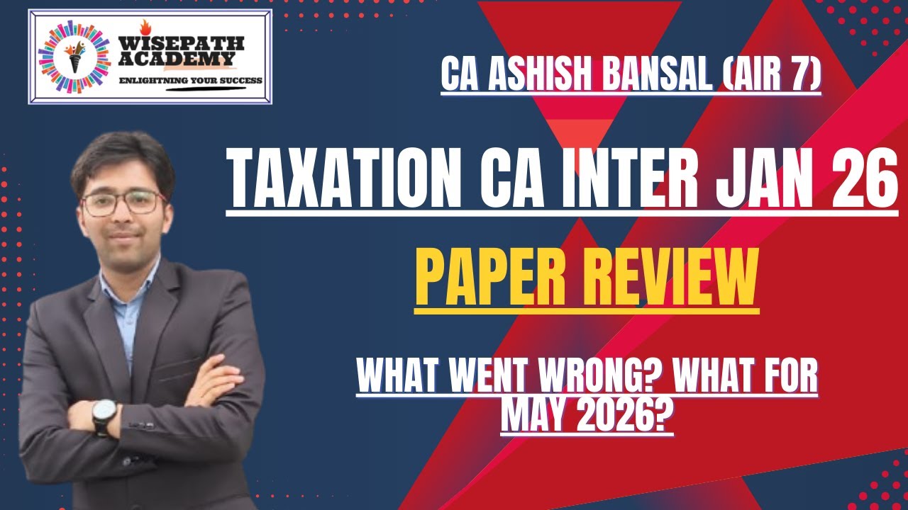 CA Inter Tax Paper Analysis for GST: Jan 26 (MCQ Solved) CA Ashish Bansal