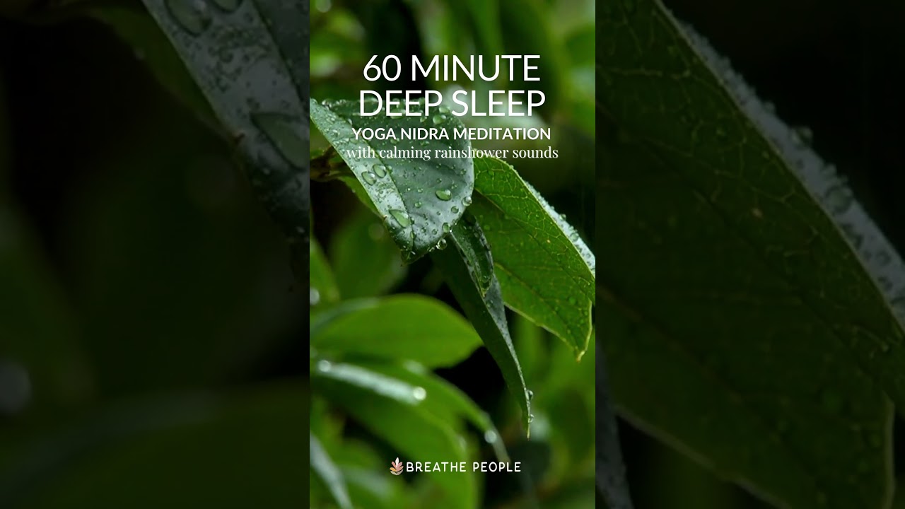 60-Minute Yoga Nidra Guided Meditation: Rainshower Serenity Meditation for Deep Sleep