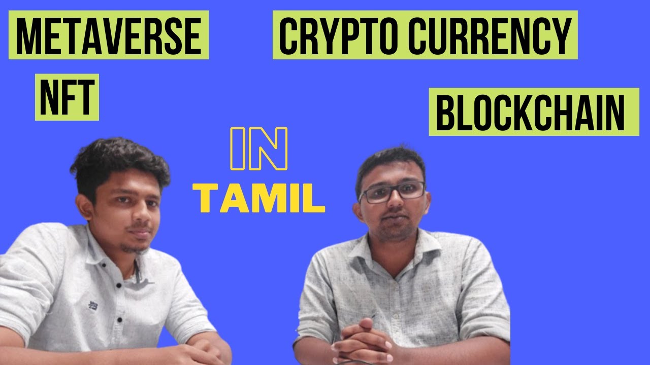 🔴What is NFT, Metaverse, Crypto Currency, Blockchain || Explained in Tamil || Techie talks