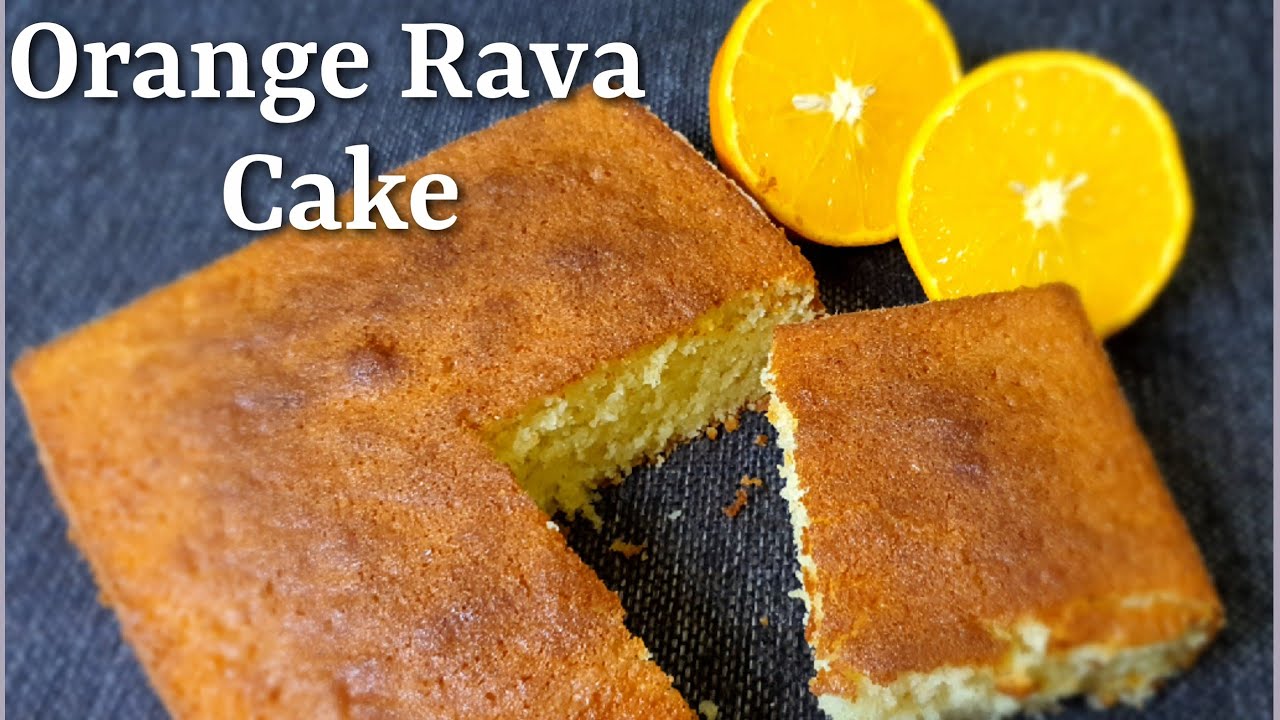 Orange Rava Cake | Orange Suji Cake | How To Make Orange Rava Cake |