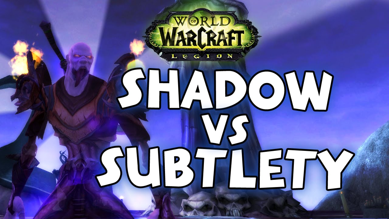 Legion Beta - Shadow vs. Subtlety | lvl 110 PvP