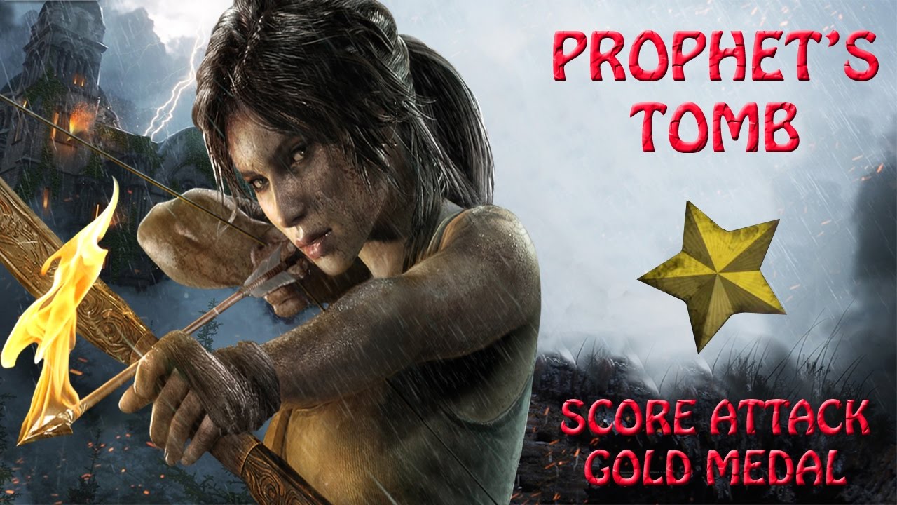 Rise Of The Tomb Raider  - Prophet's Tomb - Score Attack Gold Medal (HD)