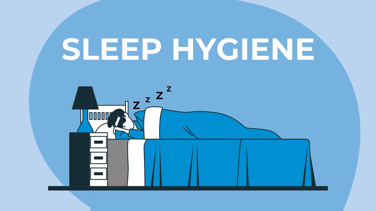 The Basics of Sleep Hygiene