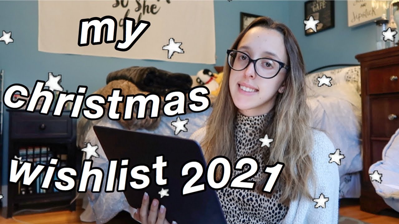 MY CHRISTMAS WISHLIST 2021 + TEEN HOLIDAY GIFT GUIDE