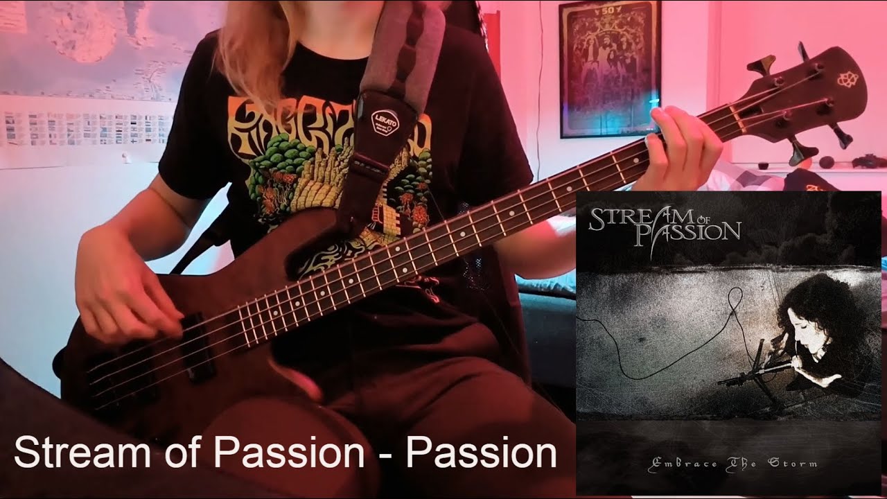 Stream Of Passion - Passion (Bass Cover)