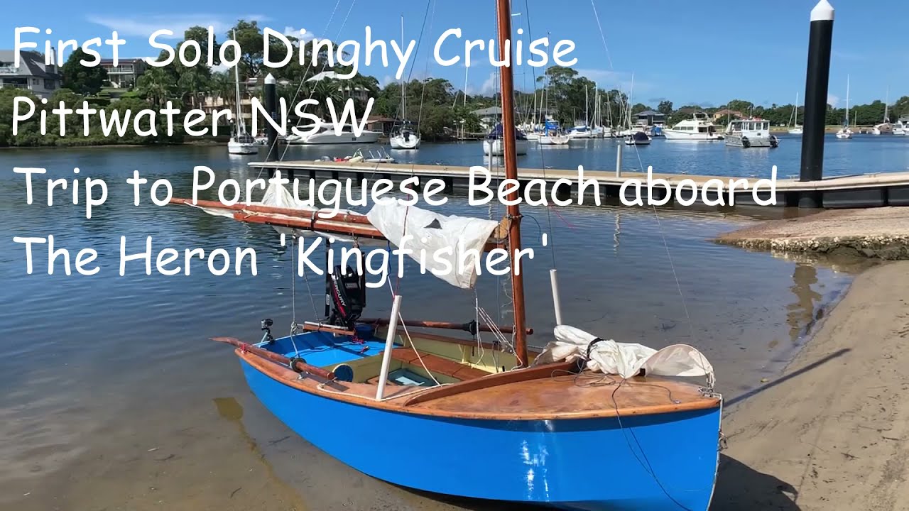 Ep 2. Dinghy Cruising Kingfisher - First solo sail to Portuguese Beach