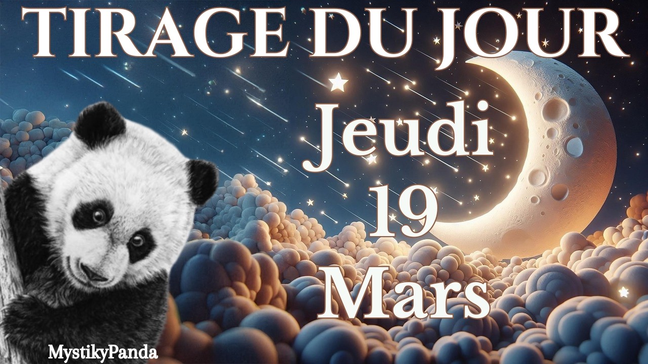 👑🔥 TU RETROUVES TA SOUVERAINETÉ Tirage du jour Jeudi 19 Mars