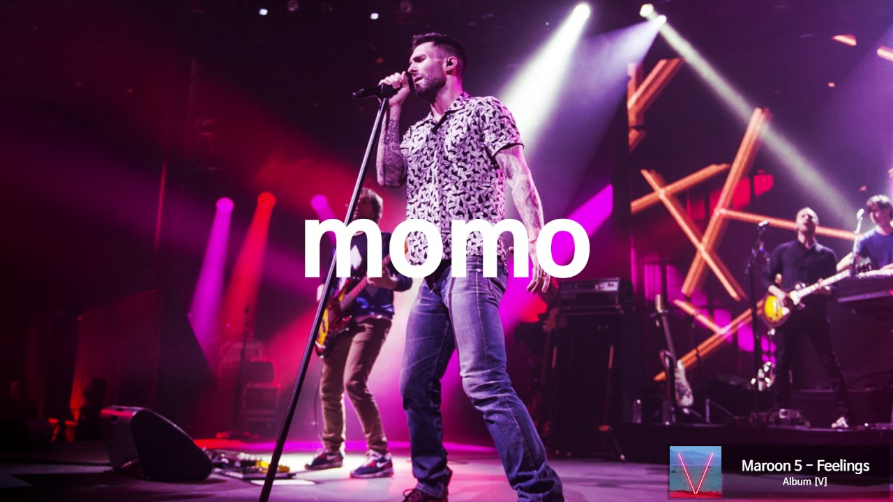 Maroon 5 - Feelings