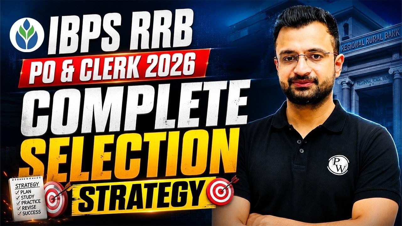 IBPS RRB 2026 Complete Selection Strategy | RRB PO & Clerk Strategy to Crack in First Attempt