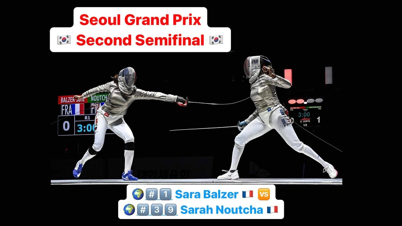 Seoul Grand Prix 2024 SWS - L4 - Sara Balzer FRA v Sarah Noutcha FRA