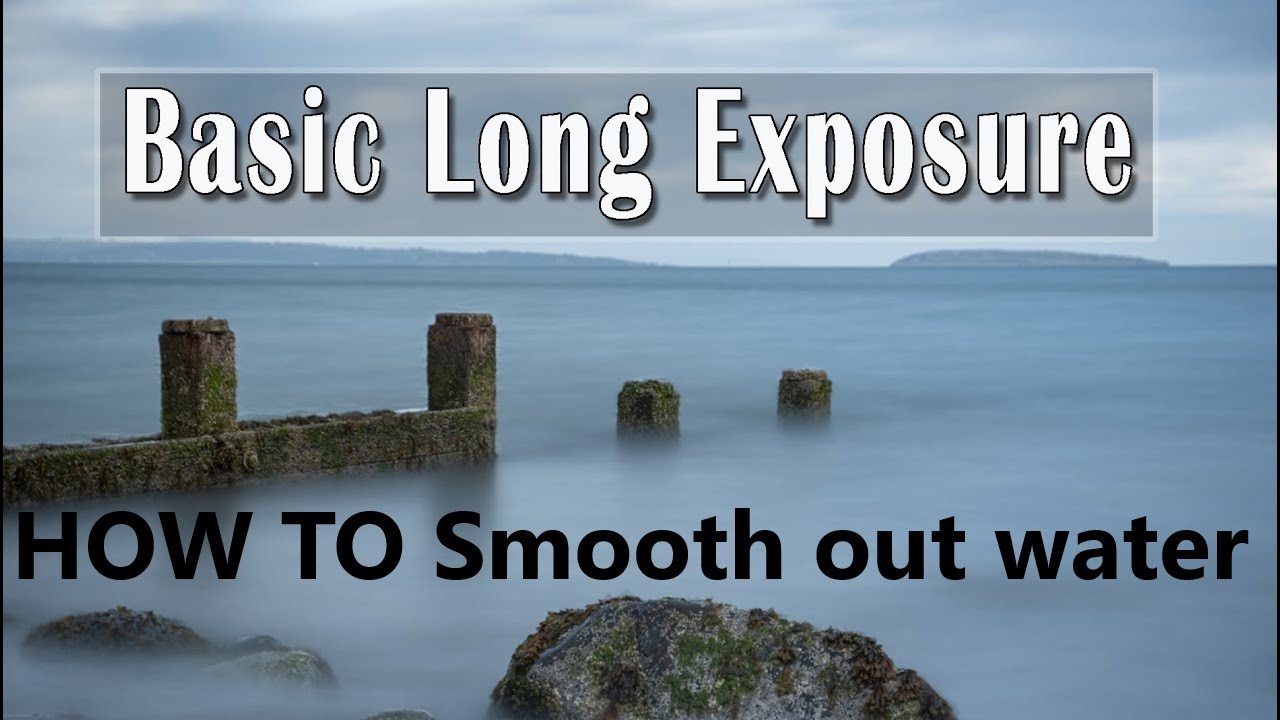 What you need for Long Exposure Photography & How to smooth out water.