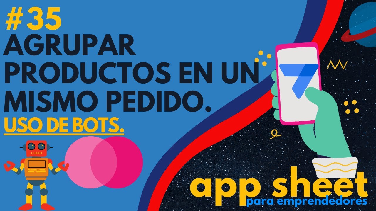🦾 Agrupar y sumar registros con BOTs en Appsheet - #35 App Sheet para EMPRENDEDORES