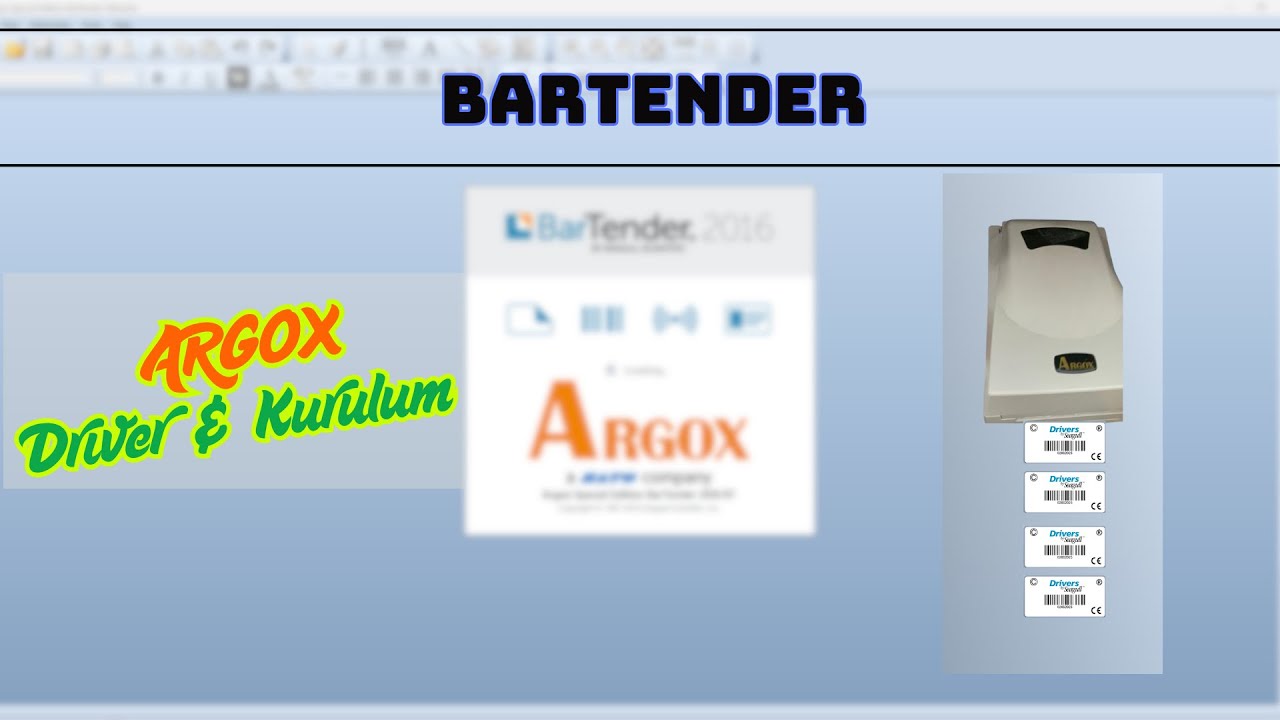 Bar Tender Kurulumu | Argox Yazıcı Sürücüleri Kurma | Pratik Uygulamalar