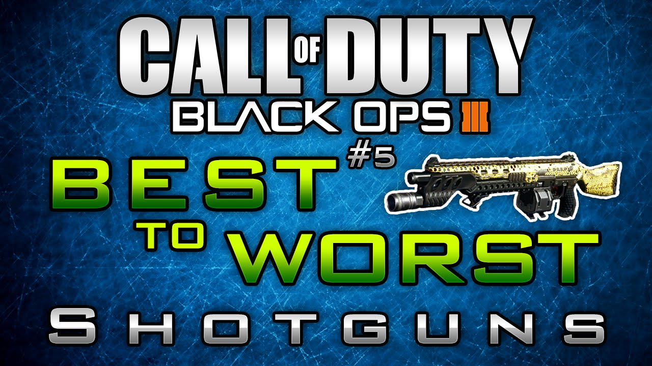 Black Ops 3 "Best to Worst" #5: Shotguns in BO3! ( + Diamond Shotgun Showcase)