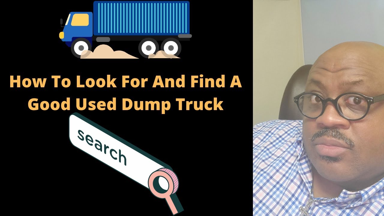 How To Look For and Find A Good Used Dump Truck. #macktrucks