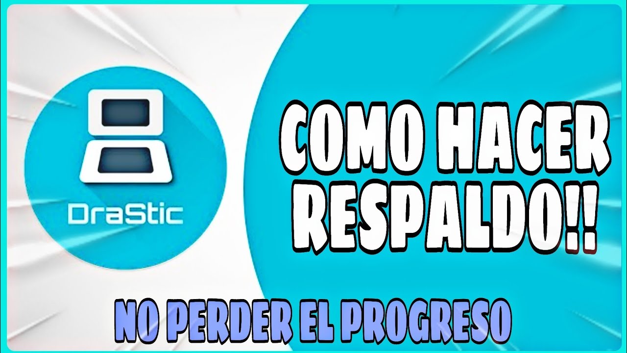 Como Hacer Respaldo En DRASTIC Para No Perder El Progreso y Configuración 2024