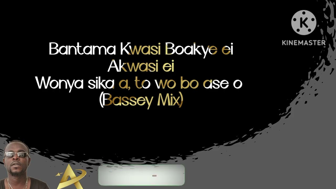 Bantama Akwasi Boakye Song Lyrics