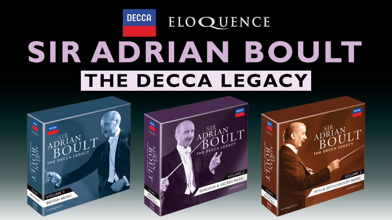 SIR ADRIAN BOULT - THE DECCA LEGACY