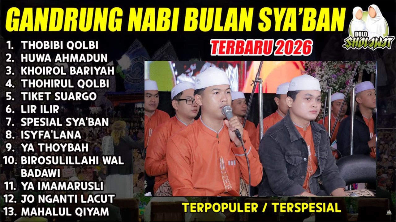 SHOLAWAT GANDRUNG NABI TERBARU 2026 - SPESIAL BULAN SYA'BAN