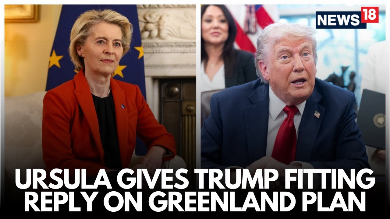 LIVE: Ursula Von Der Leyen Warns Trump: EU Stands Firm on Greenland Sovereignty | N18G