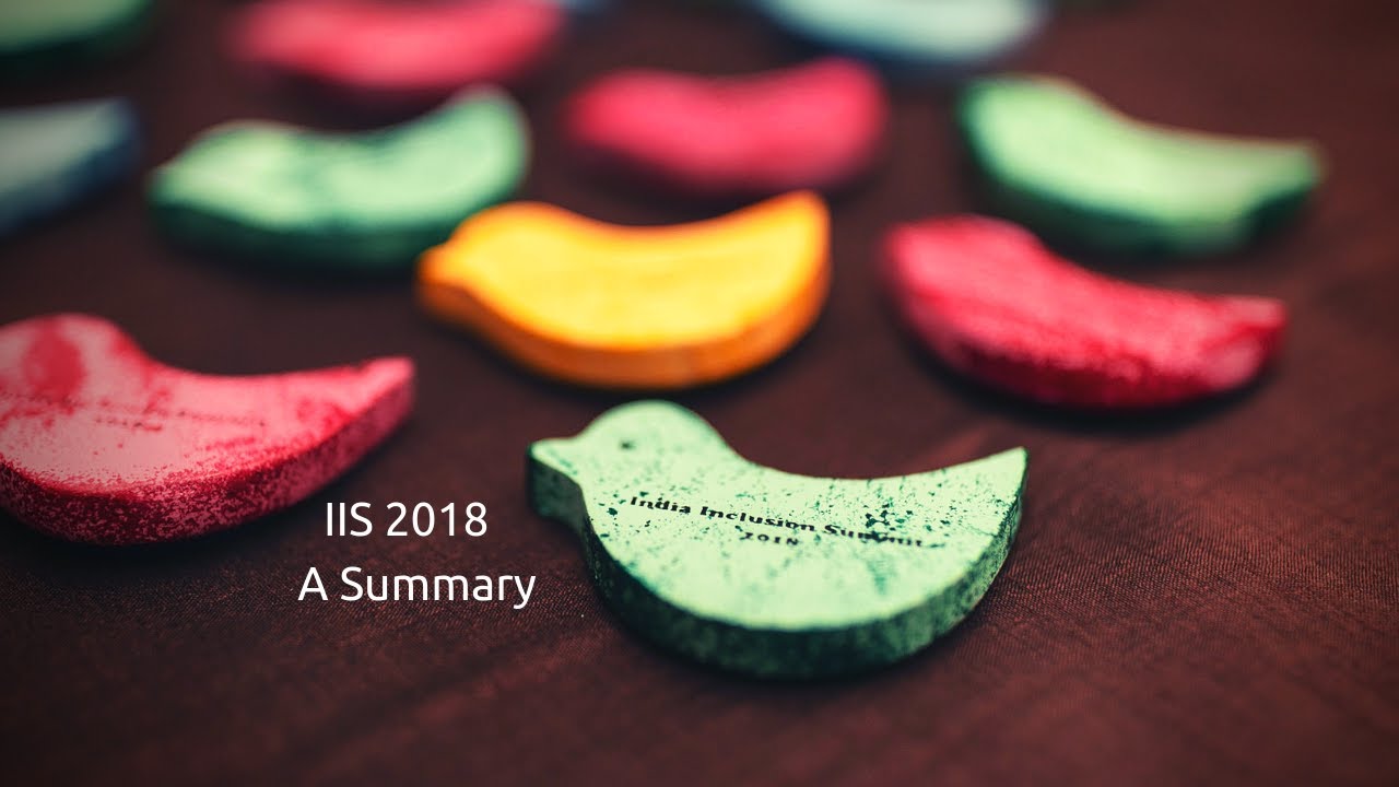 India Inclusion Summit  2018  - Summary