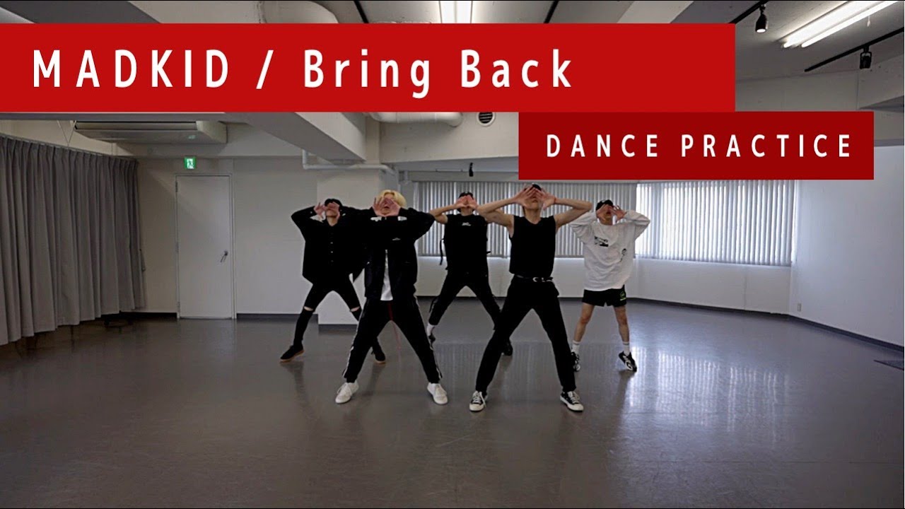 MADKID / Bring Back [Dance Practice Video]