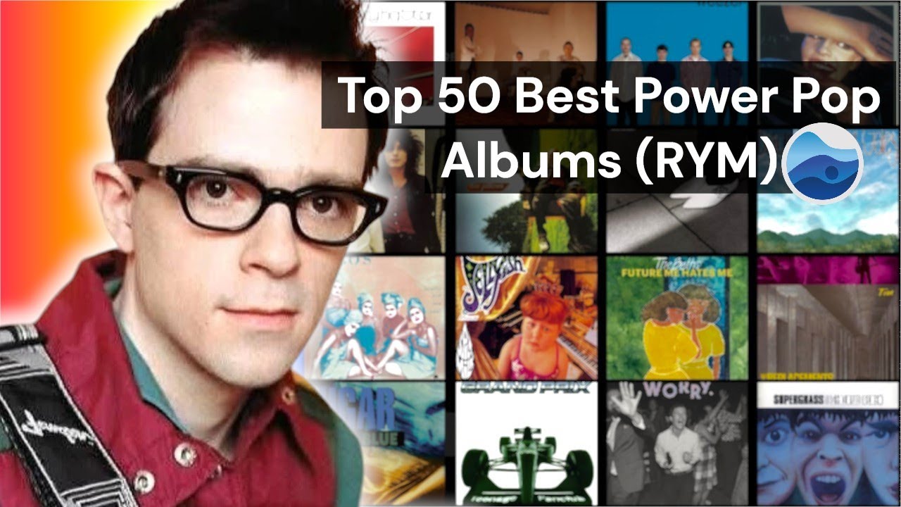 Top 50 Best Power Pop albums of all Time (RYM) Rate Your Music / Essential Power Pop Albums