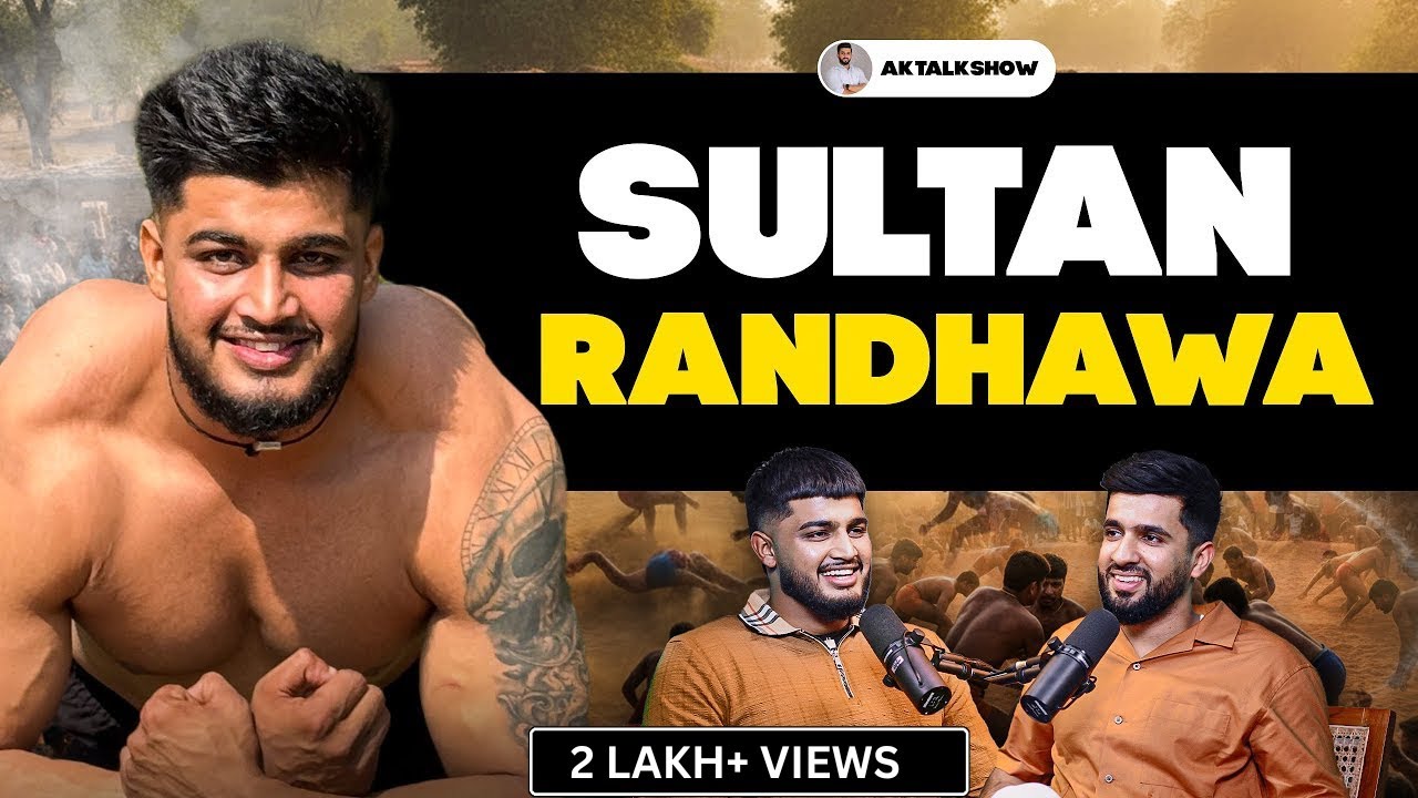 ਛੋਟੀ ਉਮਰੇ ਵੱਡੇ-ਵੱਡੇ ਨਾਡੂ ਖਾਨਾਂ  ਨੂੰ ਮਾਤ ਪਾਉਣ ਵਾਲ ਗੱਭਰੂ &ndash; Sultan Randhawa | AK Talk Show