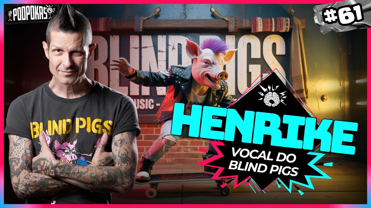 HENRIKE (VOCAL DO BLIND PIGS) - PODPOKAS | EP 61