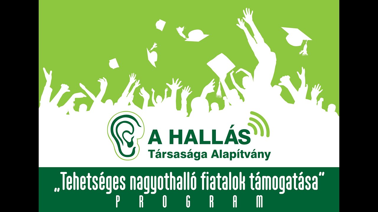 Tehets&eacute;ges nagyothall&oacute; fiatalok t&aacute;mogat&aacute;sa