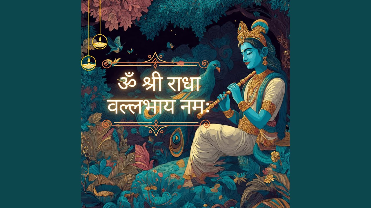 Om Shri Radha Vallabhaya Namah