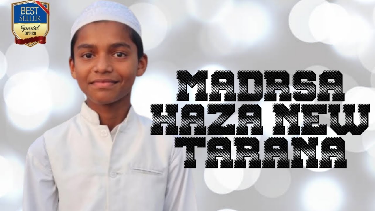 Madrsa haza new tarana) by altmash hamza