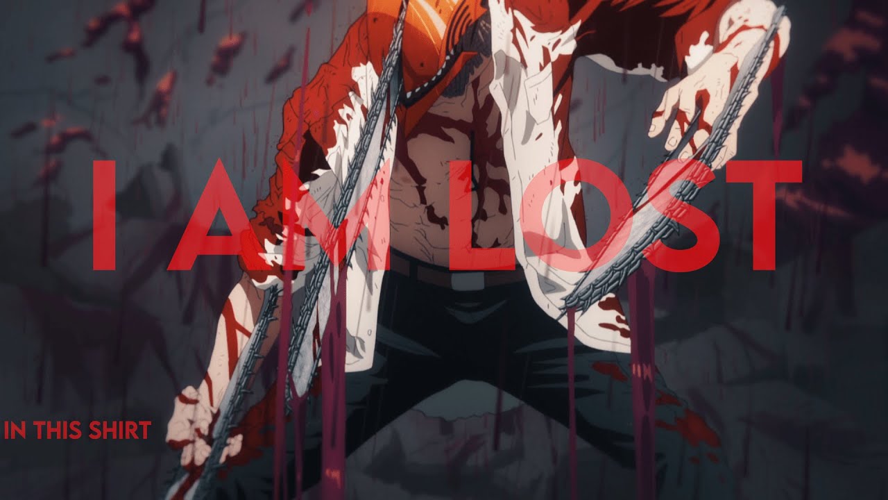 I Am Lost | Chainsaw Man Tribute | AMV