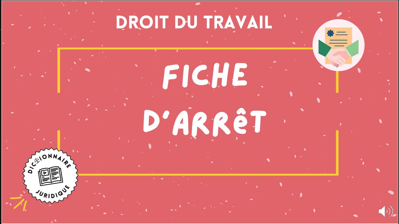 Méthodologie de la FICHE D'ARRÊT