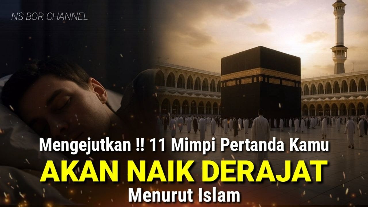 MENGEJUTKAN !! Inilah 11 Mimpi Yang Menandakan Kamu Akan Naik Derajat Menurut Islam