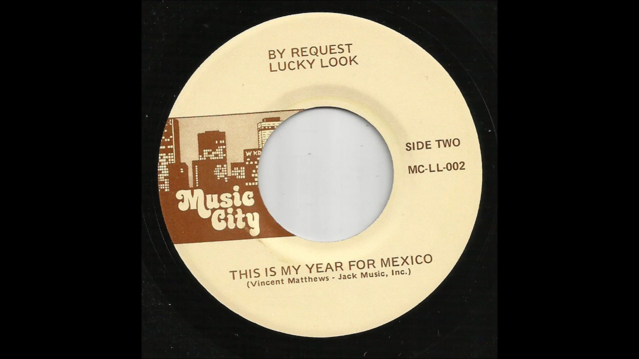Lucky Look - This Is My Year For Mexico