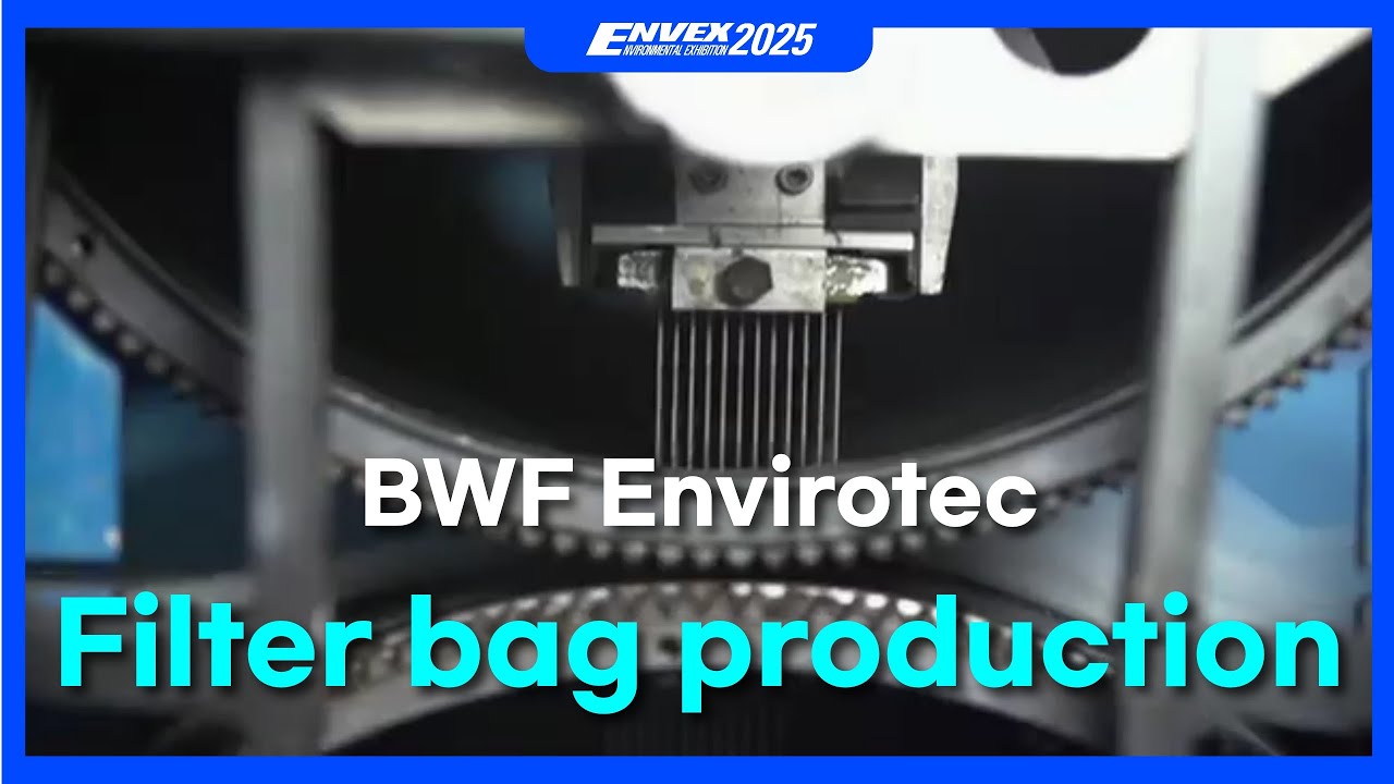 Filter bag production - BWF Envirotec(ENVEX2025)
