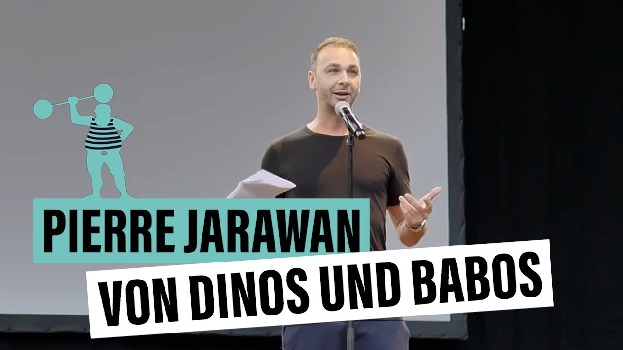 Pierre Jarawan - Von Dinos und Babos