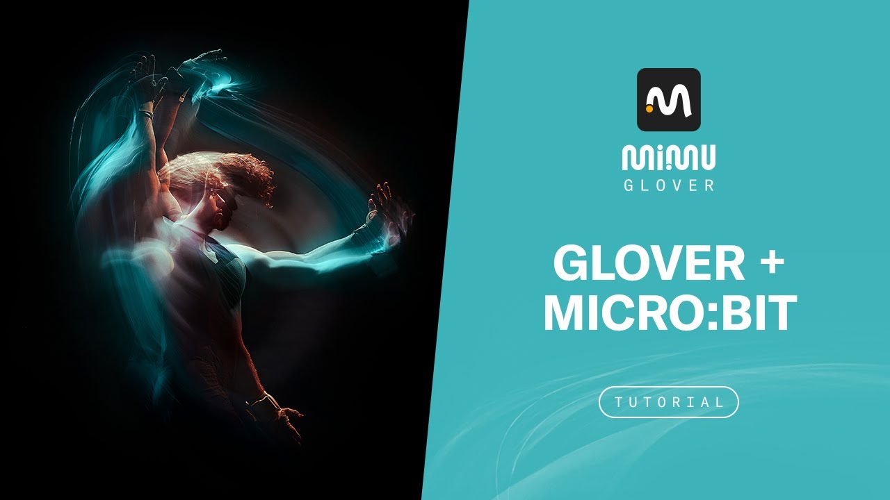MiMU Tutorial: Glover + micro:bit