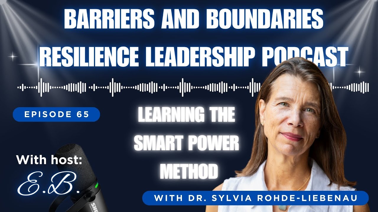 Building Resilience with the Smart Power Method by Dr. Sylvia Rohde-Liebenau