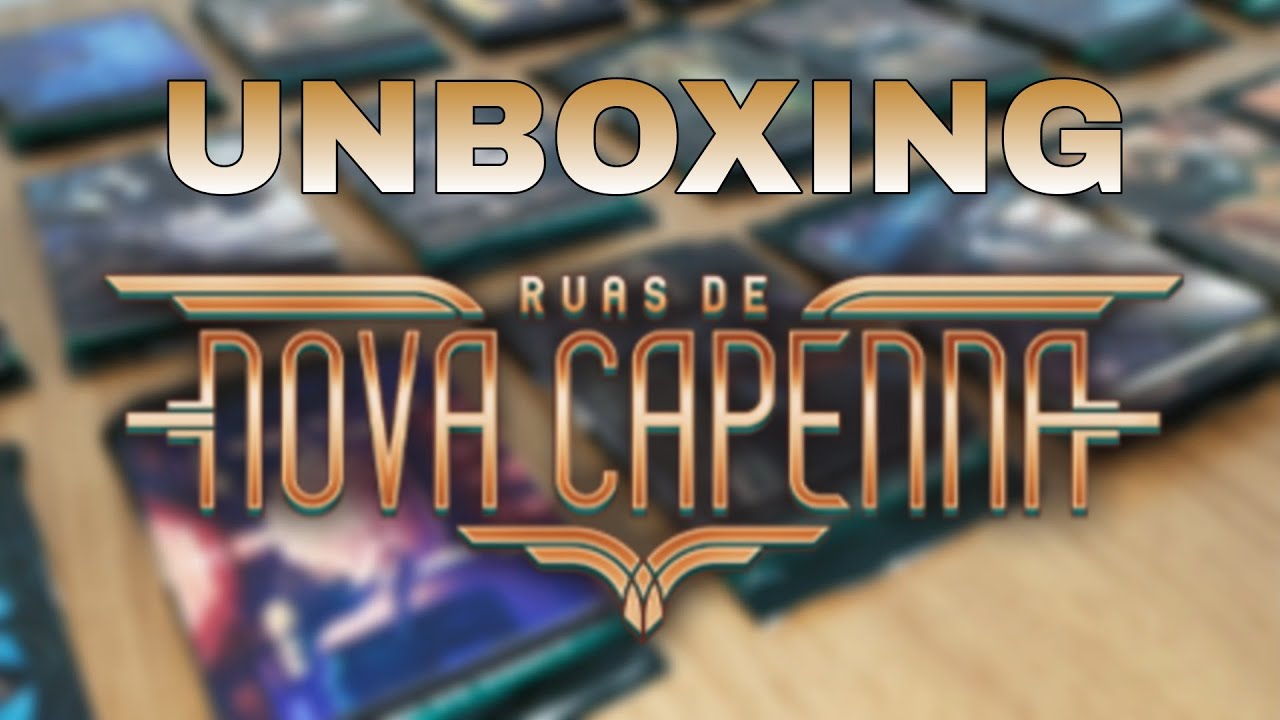 Ruas de Nova Capenna Unboxing - Loja Ascensão