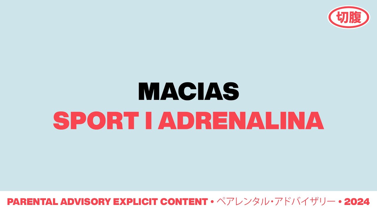 Macias - SPORT I ADRENALINA [Official Audio]
